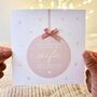 Personalised Bauble And Bow Wife Christmas Card, thumbnail 1 of 3