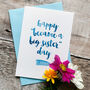 Personalised Happy Day You Became A Brother/Sister Card, thumbnail 1 of 4