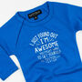 I Just Found Out I Am Awesome Funny Babygrow, thumbnail 1 of 2