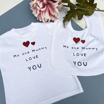 Me And Mummy Love You Bib, 2 of 6