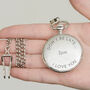 Personalised Dont Be Late Wedding Pocket Watch, thumbnail 4 of 6
