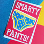 Smarty Pants Congratulations Card, thumbnail 1 of 3