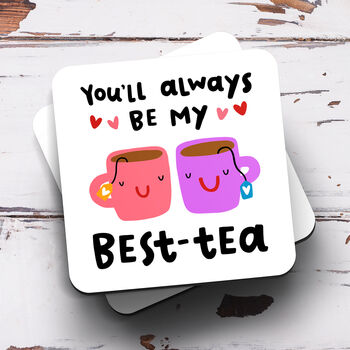 'You'll Always Be My Best Tea' Mug, 3 of 3