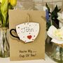 Personalised Valentines Card Cup Of Tea, thumbnail 4 of 4