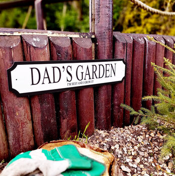 Personalised Dad's Garden Street Sign, 2 of 3
