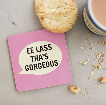Ee Lass Tha's 'Gorgeous' Coaster By Dialectable | notonthehighstreet.com