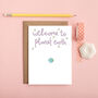 Welcome To Planet Earth Greeting Card, thumbnail 1 of 2