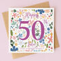 Personalised 50th Birthday Card For Her, thumbnail 2 of 4