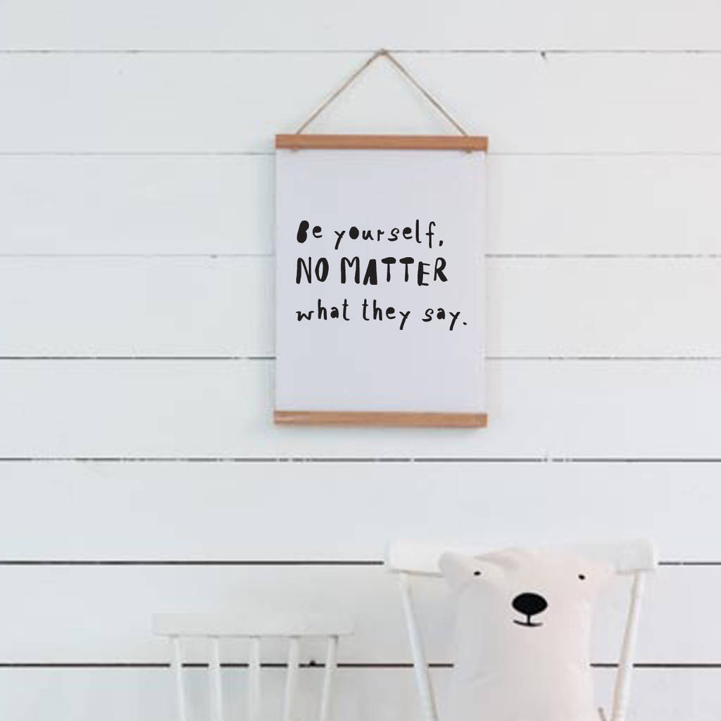 Be Yourself Poster By Minna's room | notonthehighstreet.com