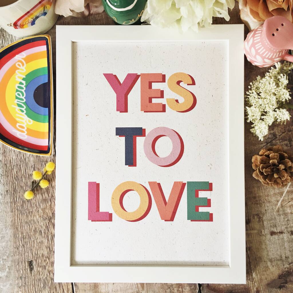 Yes To Love Print, 1 of 3