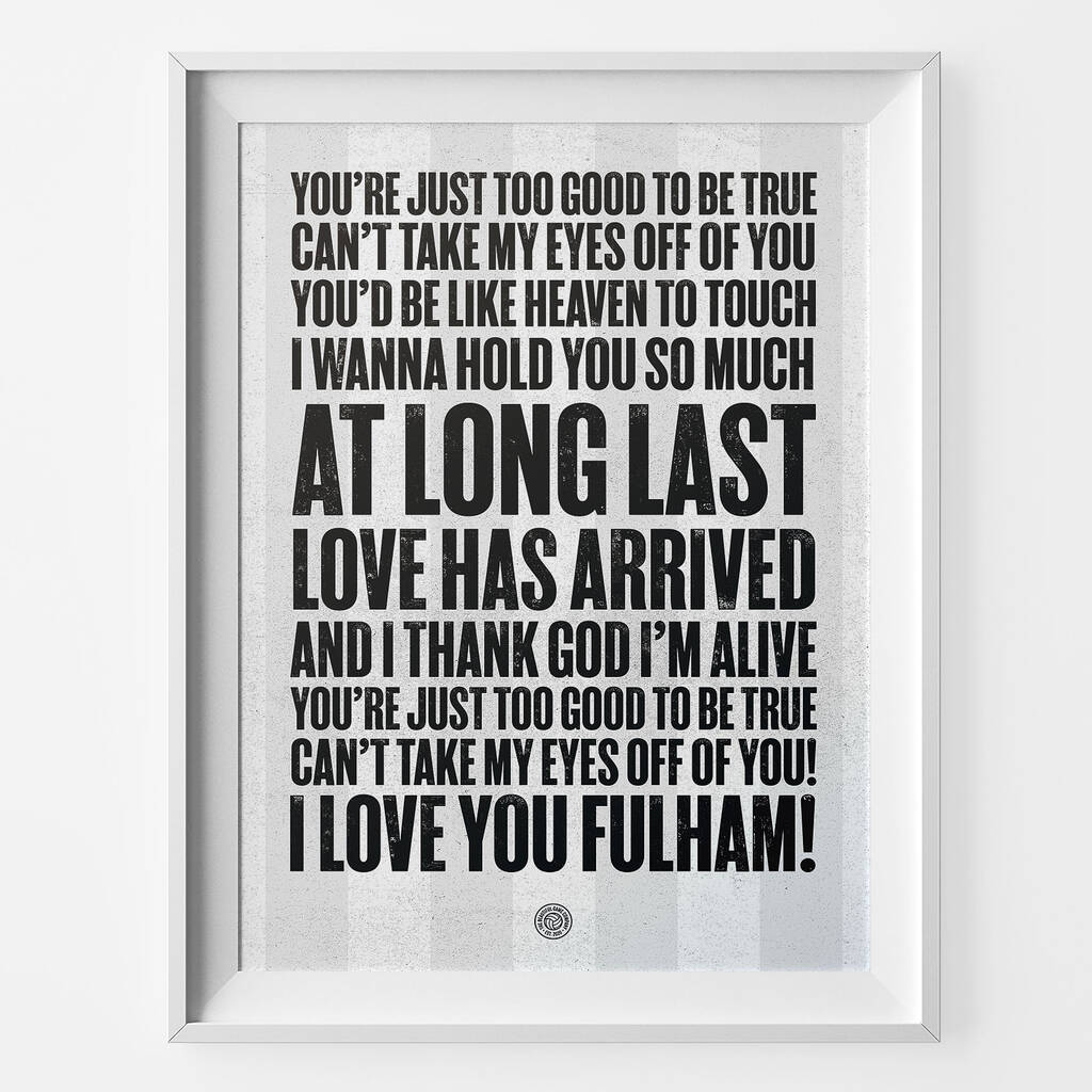 Fulham 'I Love You' Football Song Print, 1 of 3
