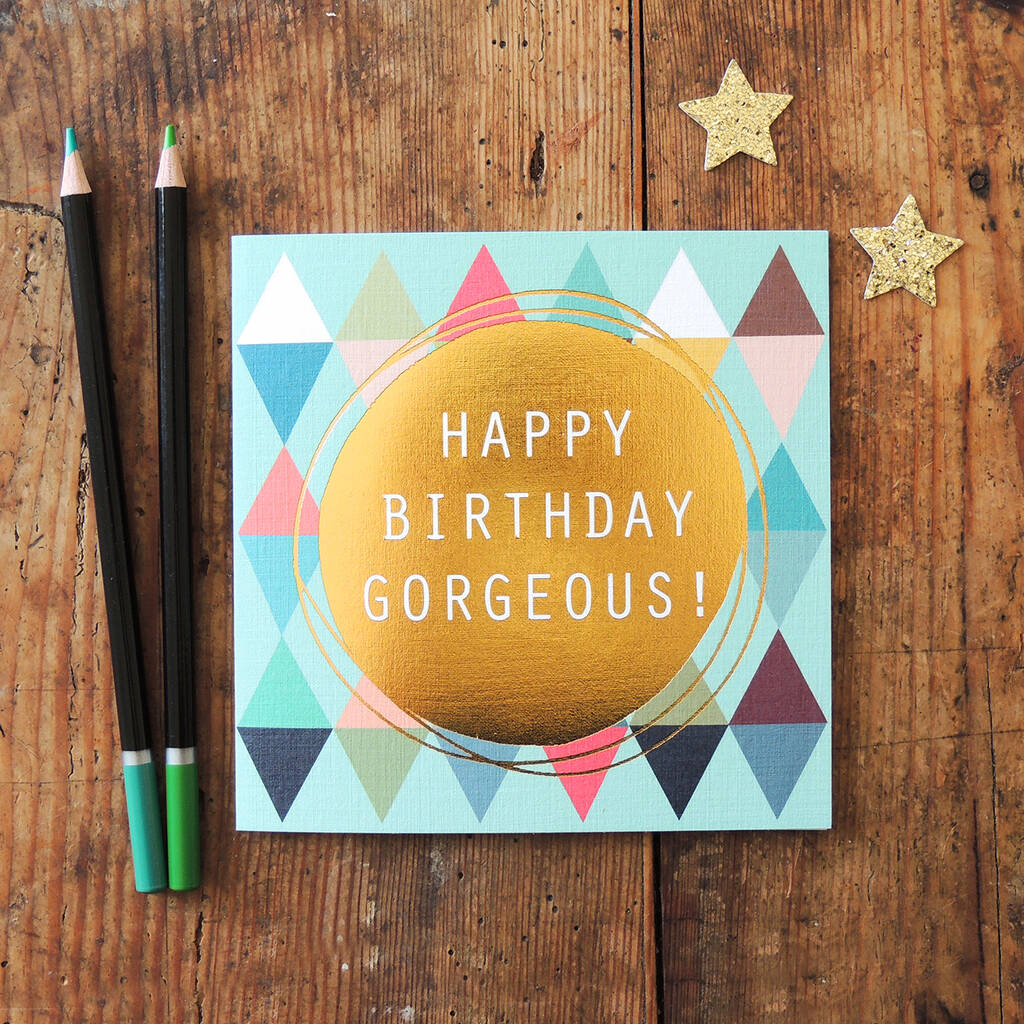 Gold Foiled Happy Birthday Card By Kali Stileman Publishing