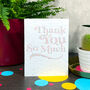 Dot You So Much Plantable Thank You Card, thumbnail 1 of 3