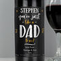 Personalised Like A Dad To Me Red Wine, thumbnail 4 of 4