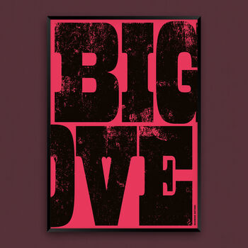 Big Love Typography Screenprint, 4 of 9