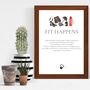 Fit Happens, Gym Fitness Funny Wall Art Print Gift For A Home Gym, thumbnail 1 of 2