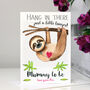 Personalised Sloth Mummy To Be Card, thumbnail 4 of 9