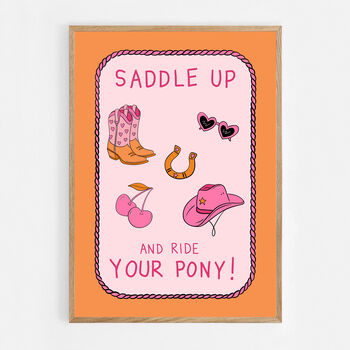 Saddle Up And Ride Your Pony Print, 4 of 5