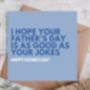 Dad Jokes Fathers Day Card, thumbnail 1 of 3