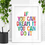 'If You Can Dream It You Can Do It' Watercolour Print, thumbnail 1 of 2
