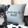 Personalised 'Just Me And My Pet' Cushion, thumbnail 1 of 4