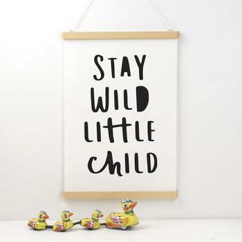 Stay Wild Little Child Nursery Print, 2 of 6