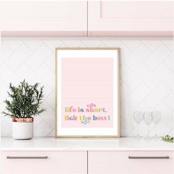 Life Is Short, Lick The Bowl Print, 3 of 4