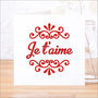 'Je T'aime' Card, thumbnail 1 of 6