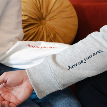 'Just As You Are' Couples Unisex Sweatshirt Set, 2 of 3