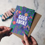 'Good Luck' Colourful Card, thumbnail 1 of 3