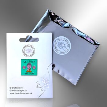 Zen Let That Shit Go Buddha Meditation Enamel Pin, 6 of 9
