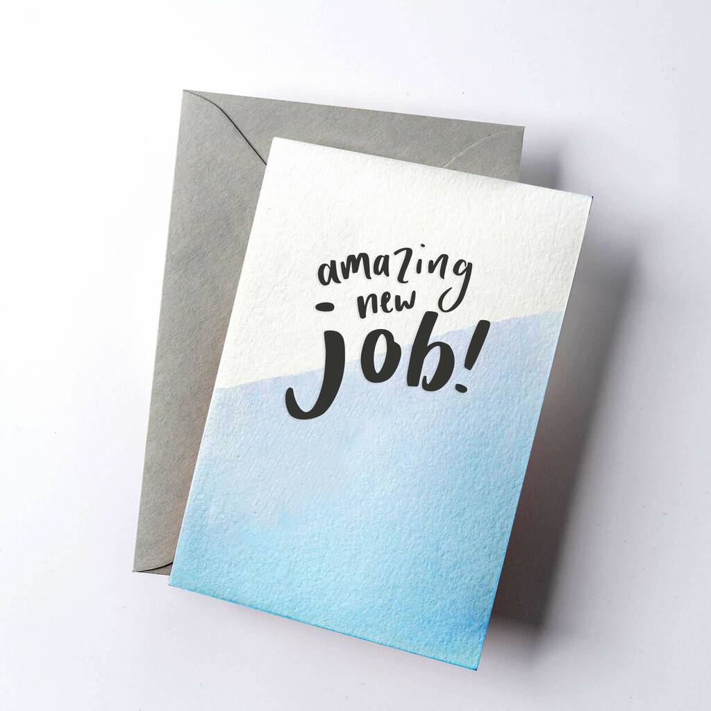 Amazing New Job Dip Dye And Letterpress Card