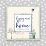 Happy New Home Congratulations Card, thumbnail 1 of 3