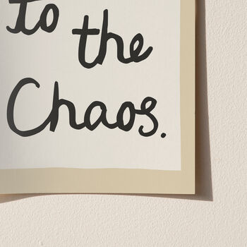 Welcome To The Chaos Handwritten Print, 11 of 12