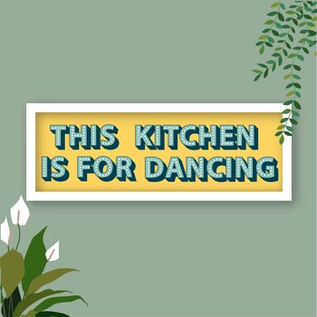 This Kitchen Is For Dancing Framed Print, 9 of 12