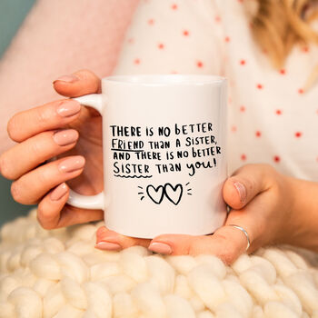'There's No Better Sister Than You' Mug, 2 of 7
