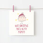 Next Christmas Youll Be My Mummy Character Card, thumbnail 1 of 4