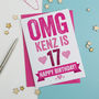 Omg You're 17 Personalised Birthday Card, thumbnail 3 of 3
