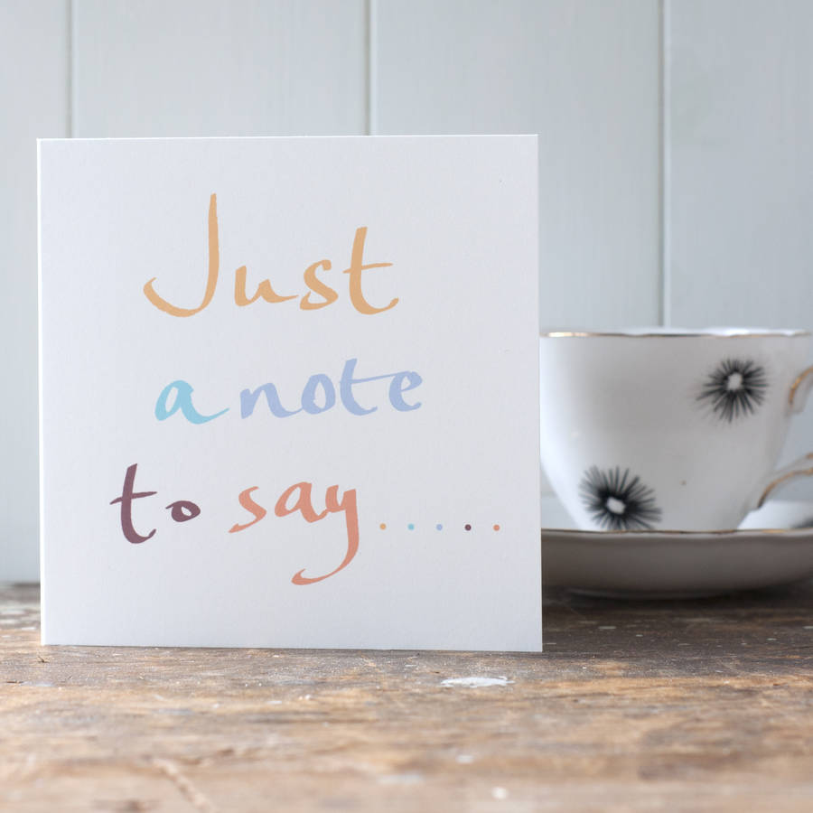 'Just To Say' Personalisable Note Card, 1 of 5