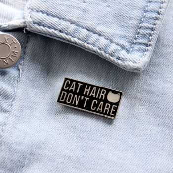 Cat Hair Don't Care Cat Pin Badge, 2 of 5