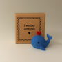 I Whaley Love You Tiny Little Gifts, thumbnail 4 of 4
