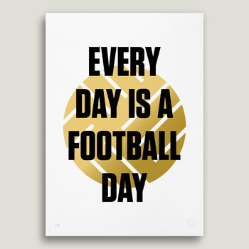 Football Poster 'Every Day Is A Football Day', 2 of 3