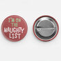 Funny Xmas Badge 'I'm On The Naughty List', thumbnail 5 of 5