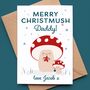 Daddy Christmas Card With Cute Toadstools, thumbnail 2 of 4