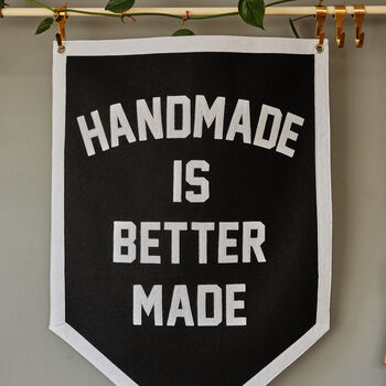 Handmade Is Better Made Felt Stitched Banner, 3 of 3