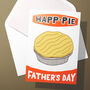 Happ Pie Father's Day Card, thumbnail 4 of 4