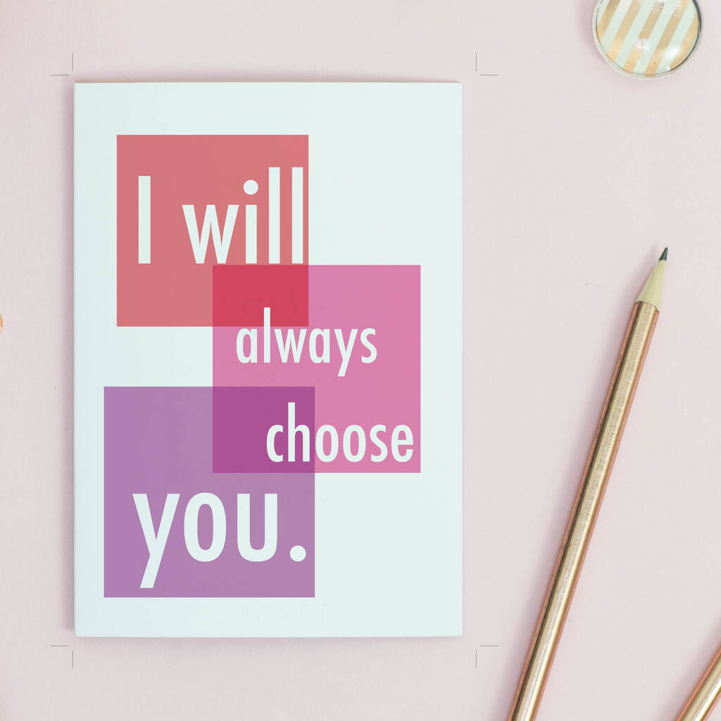 I Will Always Choose You Valentine Or Anniversary Card, 1 of 2
