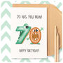 Funny 70th Birthday Greeting Card For Him For Her, thumbnail 1 of 5