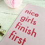 Nice Girls Finish First Print, thumbnail 2 of 4