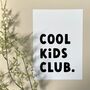 'Cool Kids Club' Bedroom Or Playroom Poster, thumbnail 3 of 8